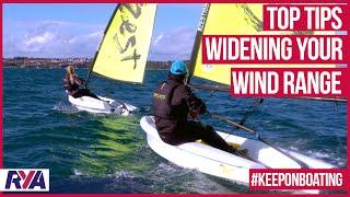 DINGHY SAILING TOP TIPS - WIDENING YOUR WIND RANGE with Shaun Preistley
