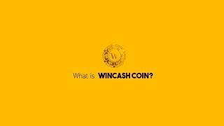 Wincash Coin - What it is and how it works