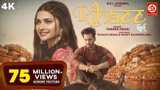 Rihaee (Official Video) Yasser Desai Feat. Prachi Desai & Rohit Khandelwal | Navjit B | Raj Jaiswal