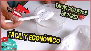 Como tapar Agujeros en la pared, Fácil y Económico!