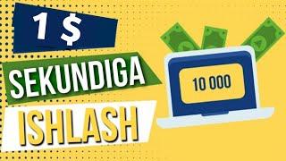 1$ SEKUNDIGA PUL ISHLASH | internetda pul ishlash 2024