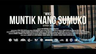 "MNS" MUNTIK NANG SUMUKO - SYPER ONE (OFFICIAL MUSIC VIDEO)