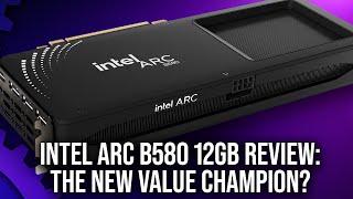 Intel Arc B580 Review + Benchmarks: Great Performance + 12GB VRAM For $250!