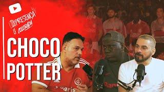 PRESENÇA COLORADA | POTTER e CHOCO | #10