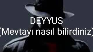 Deyyus-Mevtayı nasıl bilirdiniz / Yorum: Naim KALYON / Söz: Abdurrahim KARAKOÇ