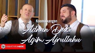 Adnan Daci & Agim Ajrullahu - Knoma kangen (Cover)