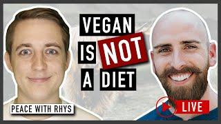 Veganism is NOT a Diet with Peace with Rhys!