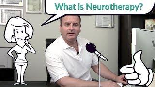 What is Neurotherapy?