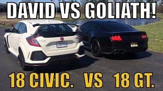 2018 Mustang GT or 2018 CIVIC TYPE R, Will David Beat Goliath...AGAIN