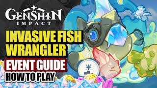 How To Play Invasive Fish Wrangler Event Guide Day 1 | Co-Op/Fish-Off Strategy | Genshin Impact 5.4