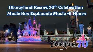 Esplanade Music Box Music Disneyland Resort 70th Celebration - 8 Hours