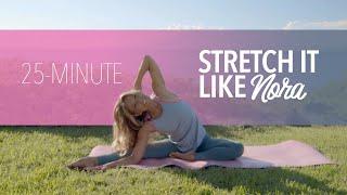 25-Minute Full Body Stretch | Stretch It Like Nora!