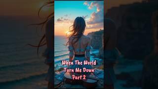 Calming - Soothing - When The World Turn Me Down Part 2 #music #innerpeacemelodies