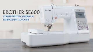 Brother SE600 Computerized Sewing and Embroidery Machine with 4" x 4" Embroidery Area