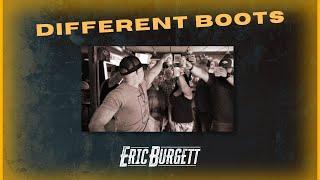 Eric Burgett - "Different Boots" (Official Music Video)