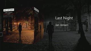 Jan Jensen - Last Night