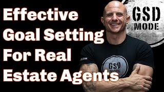 7 Steps To Effective Goal Setting So You Can Build The Real Estate Business & Life You Truly Want...