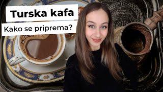 Turska Kafa & Turski Običaji | Türk Kahvesi (Turkish Coffee VLOG)