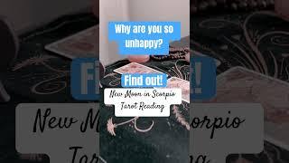 UNHAPPY?  | New Moon Tarot Reading #newmoontarotreading #newmooninscorpio #tarotcardreading #tarot