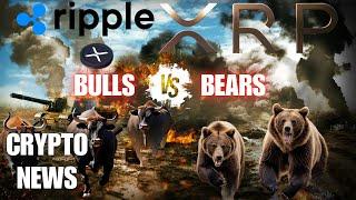 Ripple XRP BULLS vs BEARS Crypto News  WATCH ALL