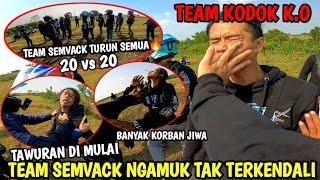 TEAM SEMVACK NGAMUK TAK TERKENDALI‼️HAJAR TEAM KODOK SAMPE K.O‼️