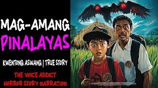 MAG-AMANG PINALAYAS (Aswang True Story)