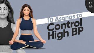 10 Asanas to Control High Blood Pressure | Shilpa Shetty Yoga Programs