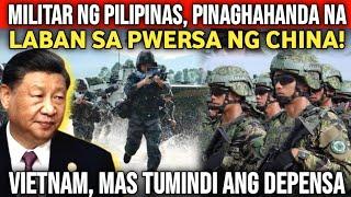 MILITAR NG PILIPINAS, PINAGHAHANDA NA! VIETNAM, MAS TUMINDI NA ANG DEPENSA!