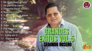 Segundo Rosero - Grandes Éxitos VoL. 5 | Voz y Sentimiento de América