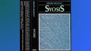 Gérard Meurant ~ Syosis (1987) • [cassette rip] • [new age / drone / dark ambient]