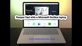 Pamper Dad with a Microsoft Surface laptop