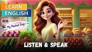 Sophia's Market Day  | Improve Your English | English Listening Skill & Speaking Skills