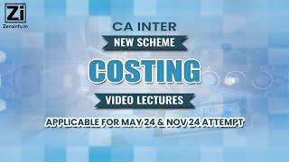 CA Inter New Scheme Costing Video Lectures by Top Faculties of Zeroinfy