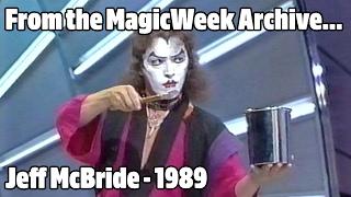 Jeff McBride - Magician - The Best of Magic  - 1989