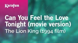 Can You Feel the Love Tonight - The Lion King | Karaoke Version | KaraFun