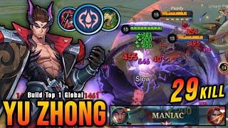 29 Kills + MANIAC!! Unli LifeSteal Build Yu Zhong NonStop War!! - Build Top 1 Global Yu Zhong ~ MLBB