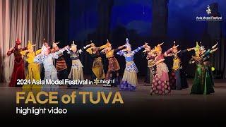 2024 FACE of TUVA highlight video │ Asia Model Festival