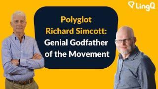 Polyglot Richard Simcott: Genial Godfather of the Movement