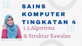 Sains Komputer Tingkatan 4 | Algoritma & Struktur Kawalan