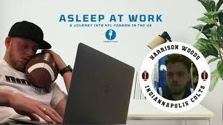 Asleep at Work | Harrison Woods - Indianapolis Colts