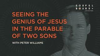 Seeing the Genius of Jesus in the Parable of Two Sons