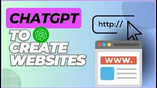 ChatGPT to Create Website