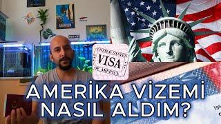 ABD Vizemi Nasıl Aldım? ( Temmuz 2024 - Detaylı Anlatım)