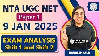 UGC NET JRF | Exam Analysis | 9 Jan 2025, Shift 1 & 2 | with Solutions | Paper 1 |  By Navdeep Kaur