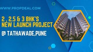 new launch projects in tathawade | 3 bhk flat in tathawade | propdeal.com |  Call 9623022266