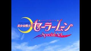 Sailor Moon Live Action Special Act Opening