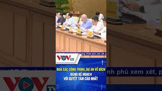 Đưa các công trình, dự án về đích đúng kế hoạch với quyết tâm cao nhất