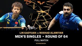 FULL MATCH | Lin Gaoyuan vs Noshad Alamiyan | MS R64 | #ChinaSmash 2024