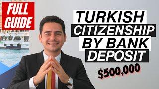 Turkish Citizenship by Bank Deposit Investment: Requirements and Application Steps