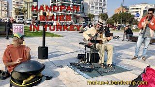 Street BLUES with HANDPAN and SAXOPHONE in TURKEY